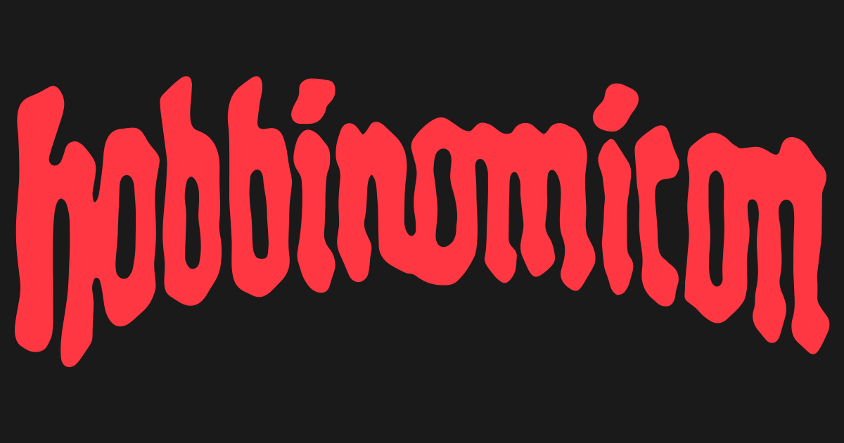 Welcome to Hobbinomicon
